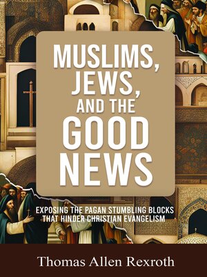 cover image of Muslims, Jews, and the Good News